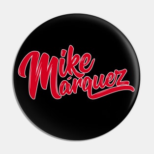 Mike Marquez (Red Logo) Pin