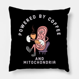 Funny Powered by coffee and mitochondria Pillow