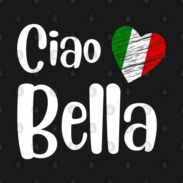 Ciao Bella | Italian Sayings Quotes by WebStarCreative