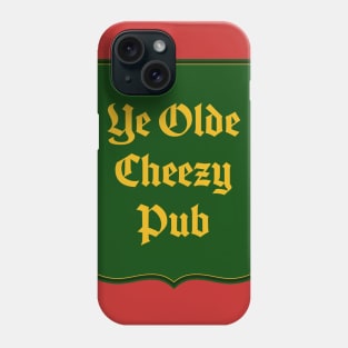 Ye Olde Cheezy Pub Phone Case
