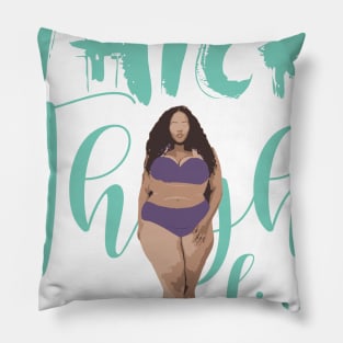 Thick Thighs Save Lives Pillow