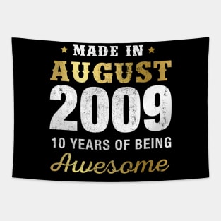 Made in August 2009 10 Years Of Being Awesome Tapestry