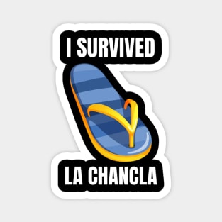 I Survived La Chancla Magnet