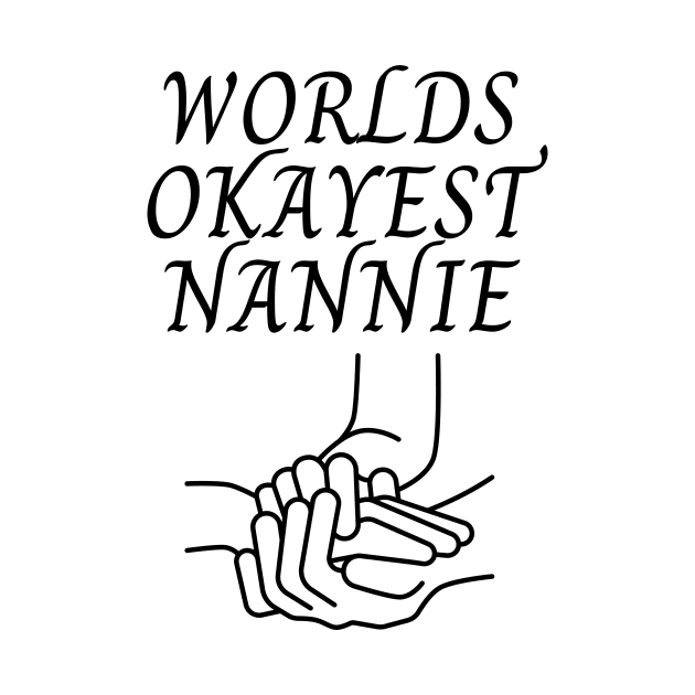 World okayest nannie by Word and Saying