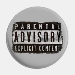 PARENTAL ADVISORY EXPLICIT CONTENT RETRO VINTAGE GRUNGE DISTRESSED Pin