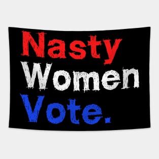 Nasty Woman Vote Tapestry