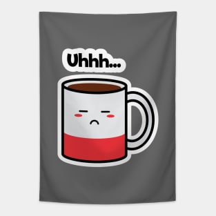 Uhhh... | Coffee | Charging | Low Battery | Cute Kawaii | Gray Tapestry