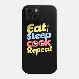 Eat sleep cooking repeat | cooking lover Phone Case