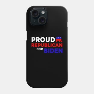 Proud Republican For Biden Phone Case