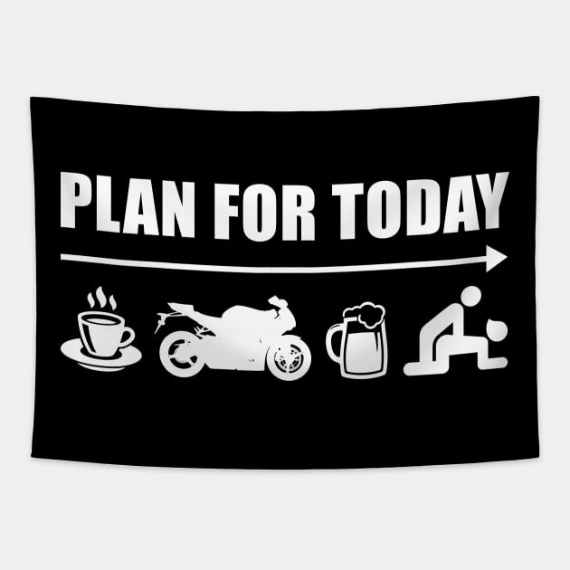 PLAN FOR TODAY COFFEE RIDE MOTORCYCLE BEER THEN SEX FUNNY BIKER GIFT Tapestry by TMSTORE