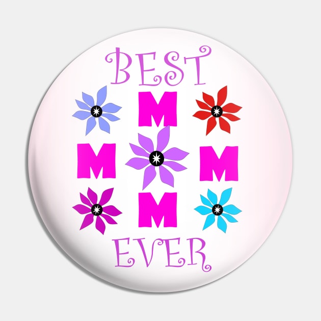 Best Mom Ever Pin by SartorisArt1