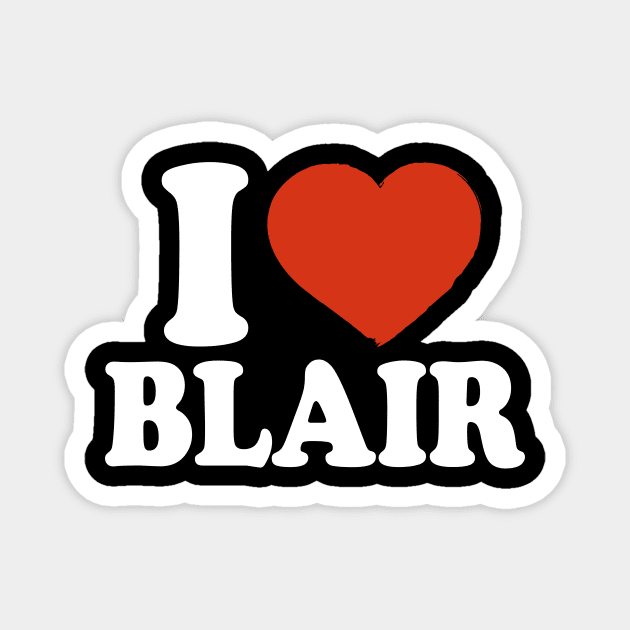 I Love Blair Magnet by Saulene