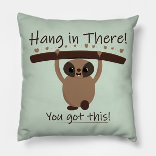 Hang in There! - Sloth Hanging from Branch Pillow