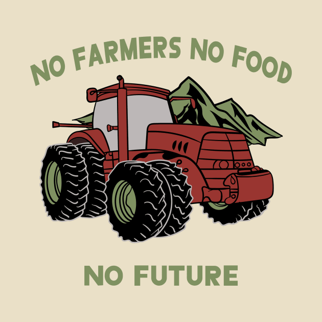 No Farmers No Food No Future by Oiyo