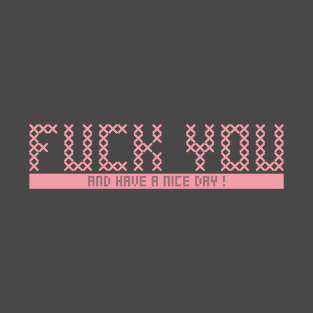 Fuck You Stiched T-Shirt