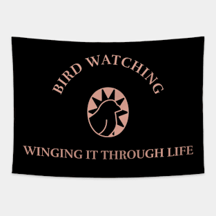 BIRD WATCHING WINGING IT THROUGH LIFE Tapestry