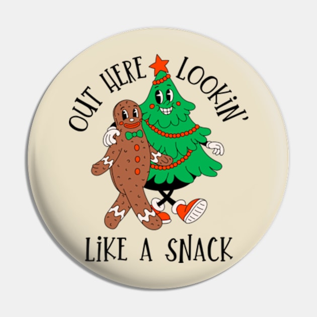 Out Here Looking Like A Snack | Merry Christmas Pin by WaBastian