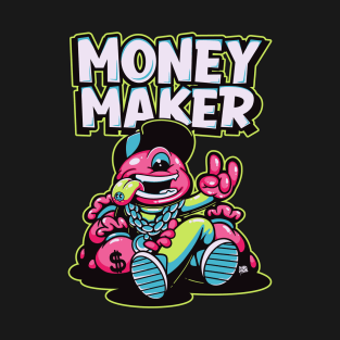 money maker T-Shirt