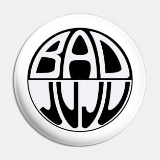 Bad JuJu Pin