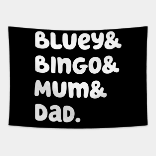 Bluey & Bingo & Mum & Dad. (White) Tapestry