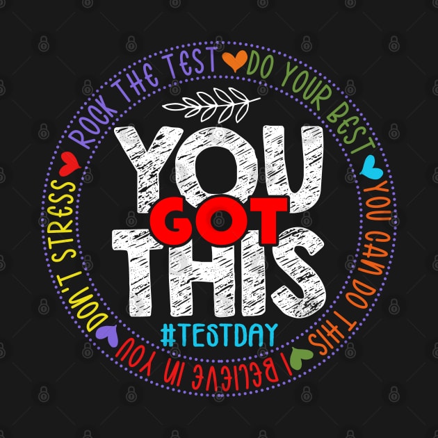 Test Day Rock The Test Teacher Testing Day You Got This by AngelGurro