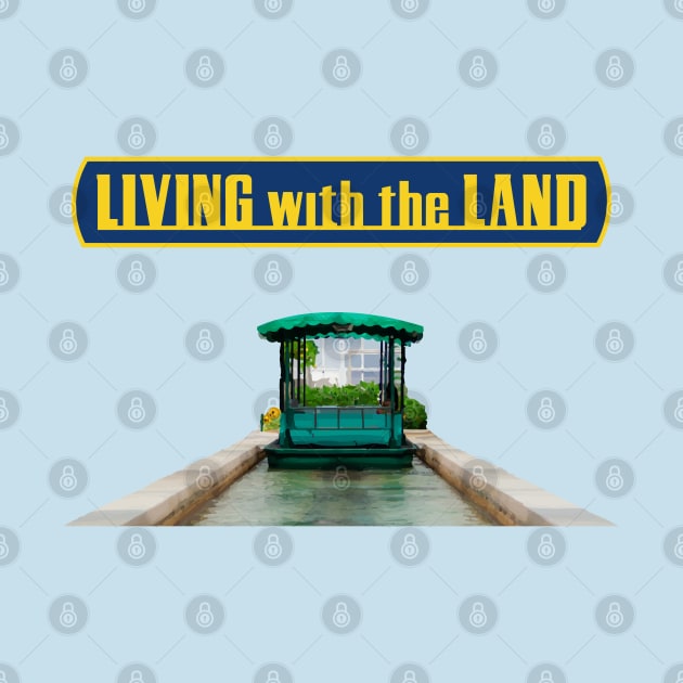 Living with the Land by Tomorrowland Arcade
