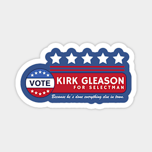 Vote for Kirk Gleason for Selectman Magnet