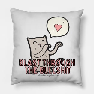 Blast Through the Bullshit Pillow