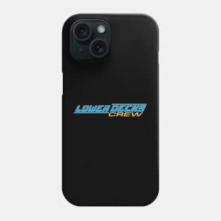 Lower Decks Crew Phone Case