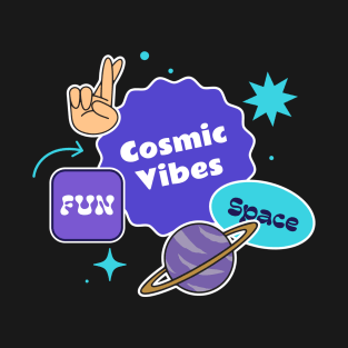 Cosmic Vibes Fun Space T-shirt Design T-Shirt