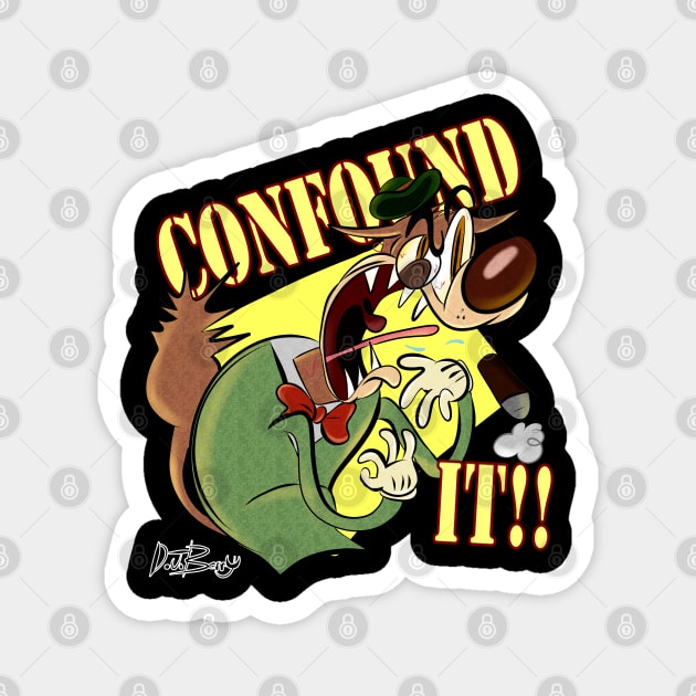 CONFOUND IT!! Magnet by D.J. Berry