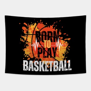 Born to Play Basketball Tapestry
