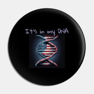 It's in my DNA, gene editing, american dna Pin