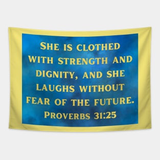 Bible Verse Proverbs 31:25 Tapestry