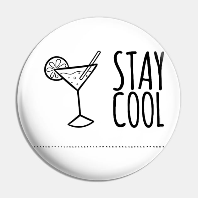 stay cool Pin by HSMdesign