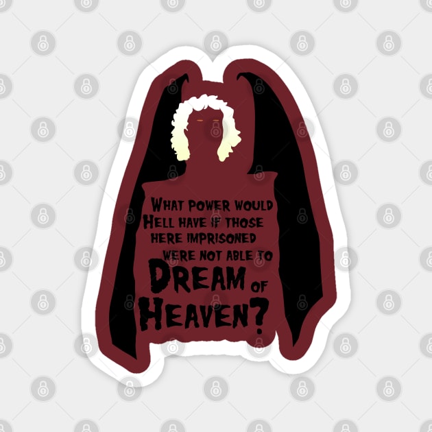 Dreams of Heaven - blk text Magnet by Rackham