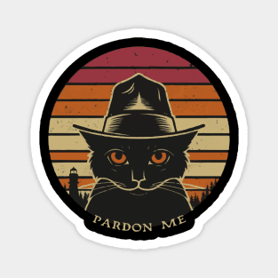 Pardon Me Retro Cowboy Cat For The Interruption Magnet