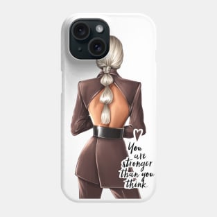 You Are Stronger Than You Think Phone Case