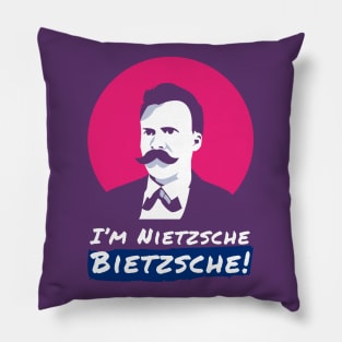 I'm Nietzsche Bietzsche! Pillow