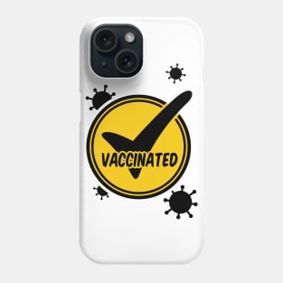 Vaccinated Phone Case