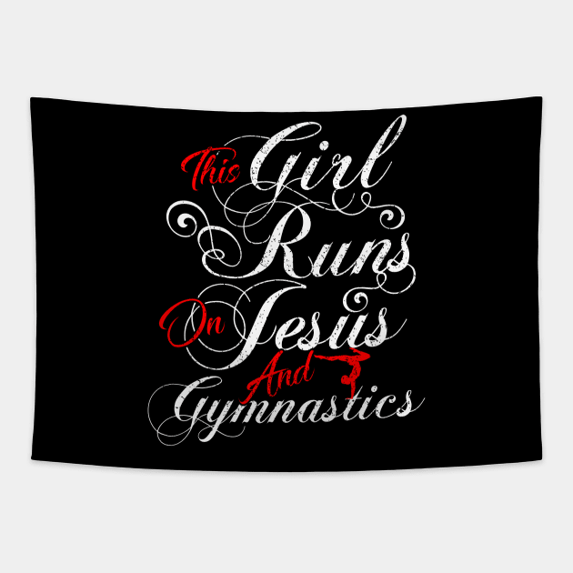 This girl runs on jesus and gymnastics Tapestry by captainmood