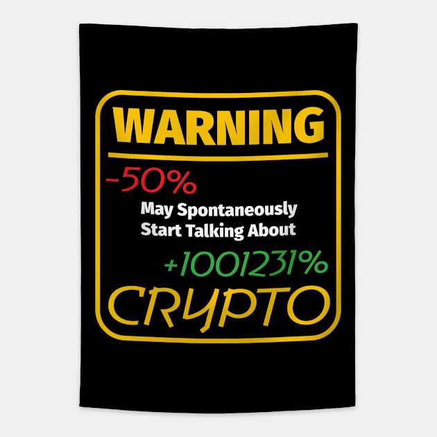 Warning May Spontaneously Start Talking About Crypto Tapestry by PaulJus