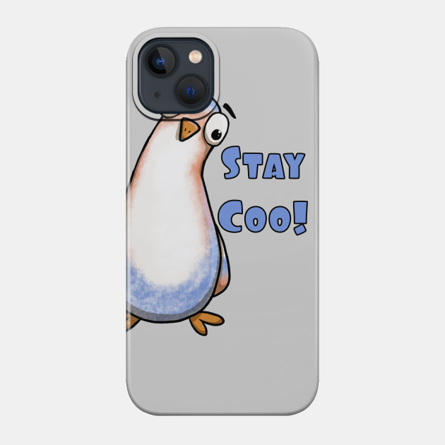 Stay Coo! Curious Stare Pigeon - Pigeon Lover - Phone Case