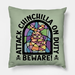 Beware! Attack Chinchilla On Duty Pillow