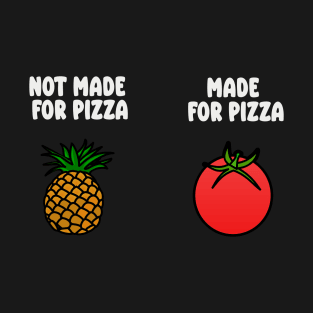 funny pineapple tomato pizza T-Shirt