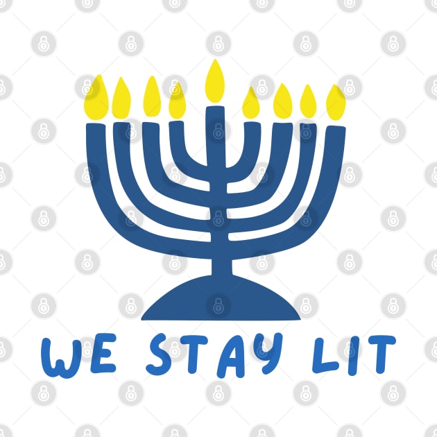 We Stay LIT by stickersbyjori