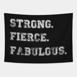 Strong Fierce Fabulous Tapestry