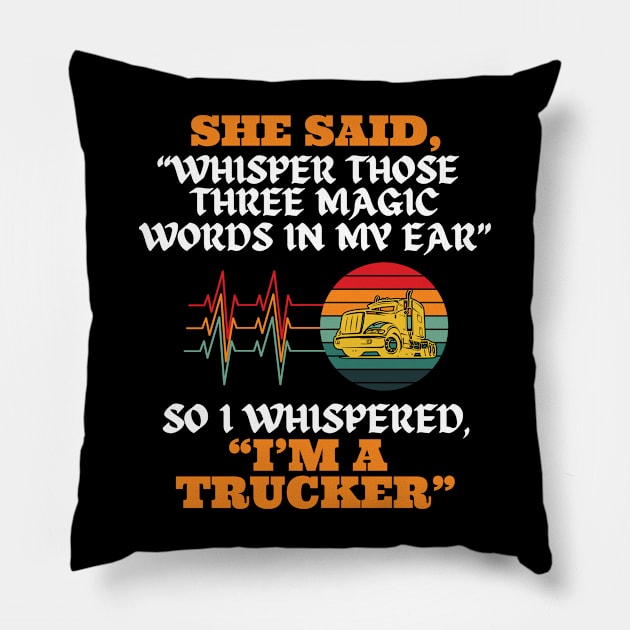 Trucker Shirt Funny Trucker Shirt Driver Shirt Pillow by HoosierDaddy