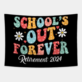 Groovy School's Out Forever Retirement 2024 Retired Teacher Tapestry