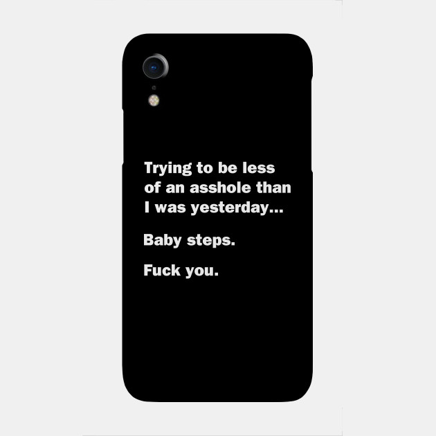 Baby Steps Sarcasm Phone Case Teepublic